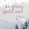Wild and Free