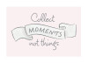 Collect Moments